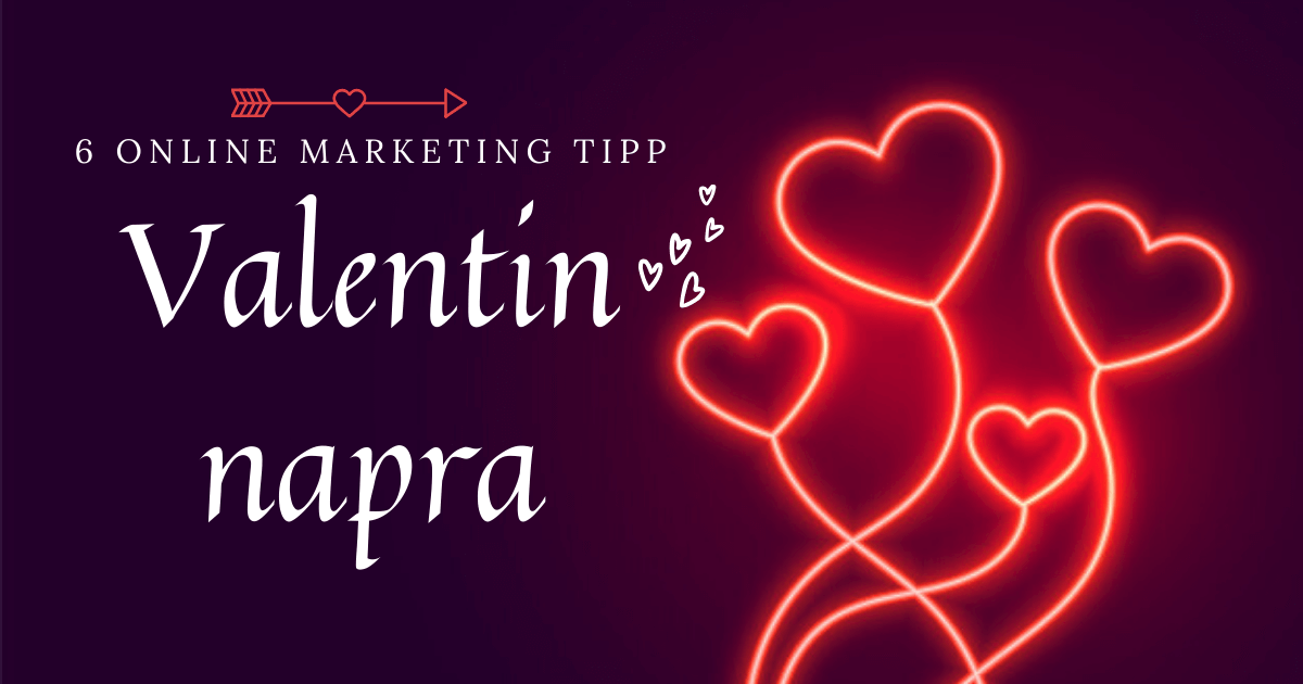 Valentin napi online marketing tippek