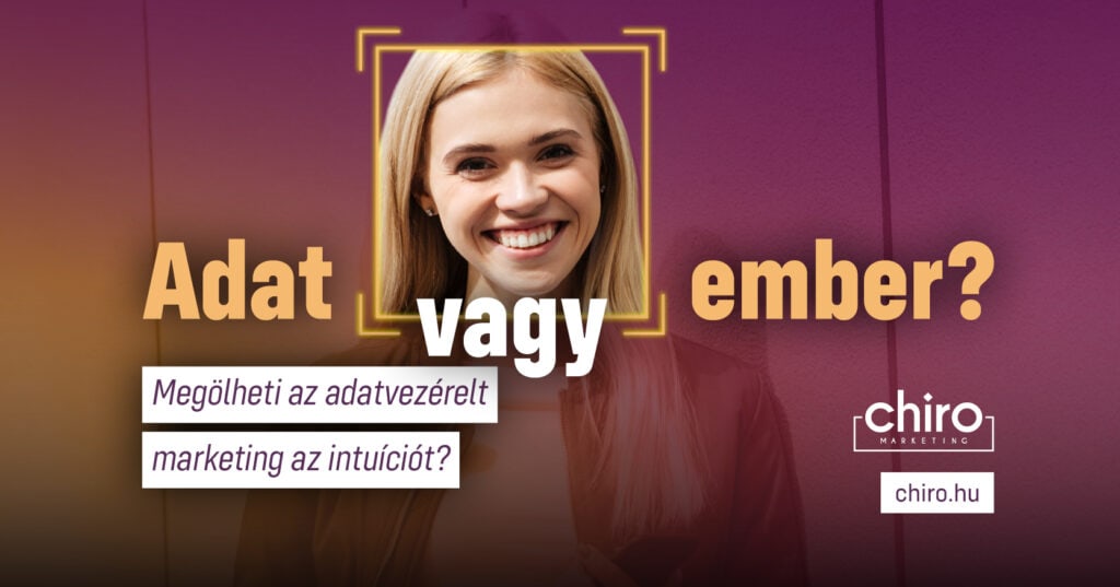 Az adatvezérelt marketing nélkülözhetetlen, de mekkora veszély, hogy kiölheti az intuíciót és a kreativitást? Ismerd meg a veszélyeket és a megoldást!